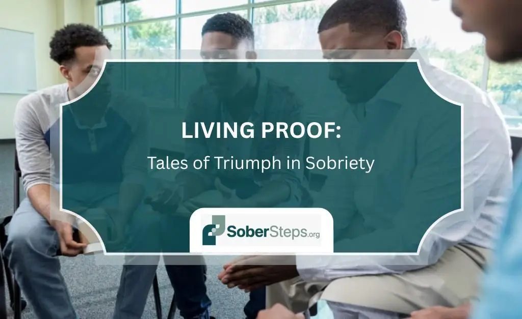 Living Proof: Tales of Triumph in Sobriety