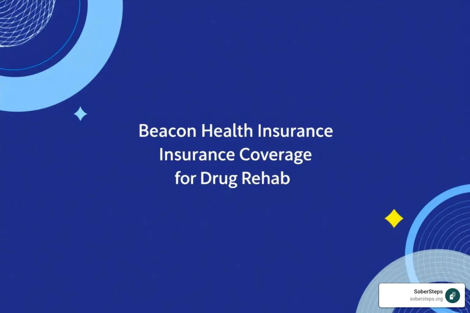 Beacon Health Insurance Coverage for Drug Rehab